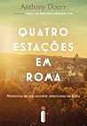 Quatro estações em Roma by Anthony Doerr