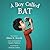 A Boy Called Bat (Bat #1)