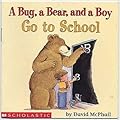 A Bug, a Bear, and a Boy Go to School