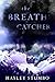 The Breath Catcher
