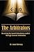 The Arbitrators: Resolving the Israeli-Palestinian conflict through Arbitration