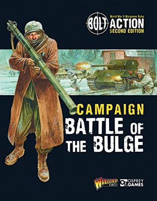 Bolt Action: Campaign: Battle of the Bulge (Kindle Edition)