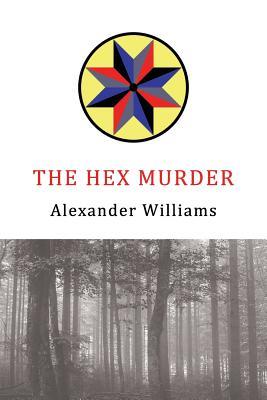The Hex Murder: A Golden-Age Mystery Reprint (Paperback)