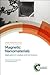 Magnetic Nanomaterials: Applications in Catalysis and Life Sciences (Smart Materials Series, Volume 26)