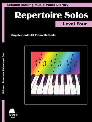 Repertoire Solos Level Four: Making Music Piano Library Intermediate Level (Schaum Publications Making Music Piano Library)