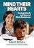 Mind Their Hearts: Creating...