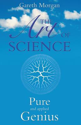 The Art of Science: Pure and Applied Genius