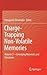 Charge-Trapping Non-Volatile Memories: Volume 2--Emerging Materials and Structures