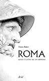Roma: Auge y caíd...