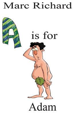 A is for Adam (The Alphabet Books)