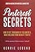 Pinterest Secrets: How to Get Thousands of Followers & Make Millions from Website Traffic