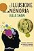 L'illusione della memoria (Italian Edition)