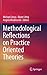 Methodological Reflections on Practice Oriented Theories