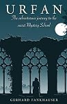 Urfan: The Adventurous Journey to the Secret Mystery School