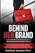 Behind Her Brand:Entrepreneur Edition Volume 6