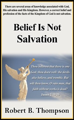 Belief Is Not Salvation