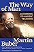 The Way of Man by Martin Buber