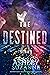 The Destined Series: The Co...