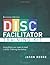 DISC Facilitator Training Kit (Business Edition) by Jason Hedge