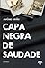 Capa Negra de Saudade (Portuguese Edition)