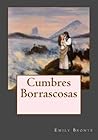 Cumbres borrascosas by Emily Brontë