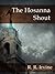 The Hosanna Shout by R.R. Irvine