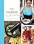 Mexico Cookbook - From the ...