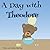 A Day with Theodore