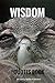 WISDOM Quotes Book : 365 Quotes of Wisdom for Year : “It is better to remain silent at the risk of being thought a fool, than to talk and remove all doubt of it.”