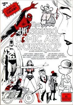 The Illustrated Comic Art Workshop : volume 2, Penciling (Paperback)