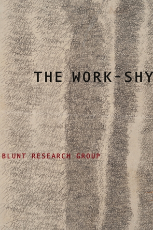 The Work-Shy (Wesleyan Poetry Series)