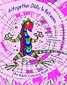 Altogether Oddly In Between: An Adult Coloring Book