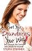 Set Your Boundaries Your Wa...