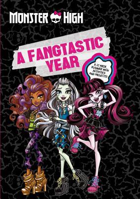 A Fangtastic Year With Monster High (Hardcover)