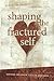 Shaping the Fractured Self: Poetry of chronic illness and pain