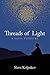 Threads of Light by Slava Kolpakov