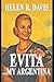 EVITA ... My Argentina