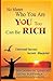 No Matter Who You Are, You Too Can be Rich by Benjamin Othmar