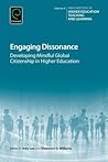 Engaging Dissonance: Developing Mindful Global Citizenship in Higher Education (Innovations in Higher Education Teaching and Learning, 9)