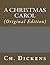 A Christmas Carol by Charles Dickens