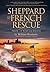 Sheppard and the French Rescue (Allies and Enemies)