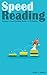 Speed Reading: Become a Spe...