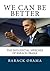 We Can Be Better: The Influential Speeches of Barack Obama