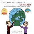 If You Were Me and Lived in...Germany: A Child's Introduction to Cultures Around the World