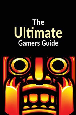 Temple Run 1: The Ultimate Gamers Guide - Tips, Hacks and Secrets Revealed