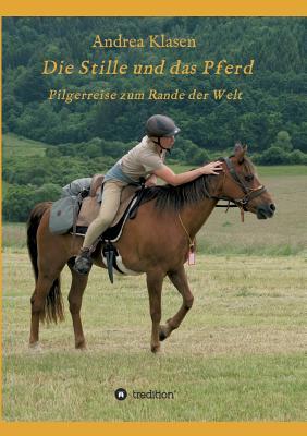 Die Stille und das Pferd (German Edition)