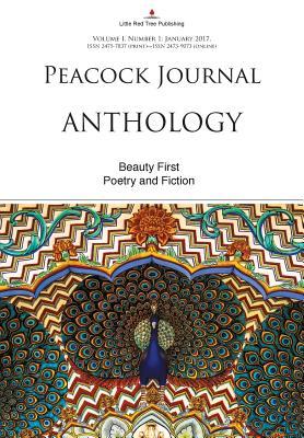 Peacock Journal - Anthology: Beauty First [Vol 1, No 1]