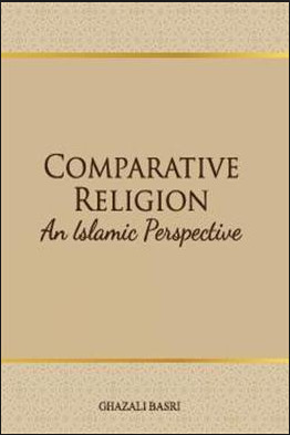 Comparative Religion: An Islamic Perspective