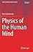 Physics of the Human Mind (Understanding Complex Systems)