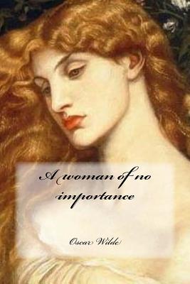 A woman of no importance